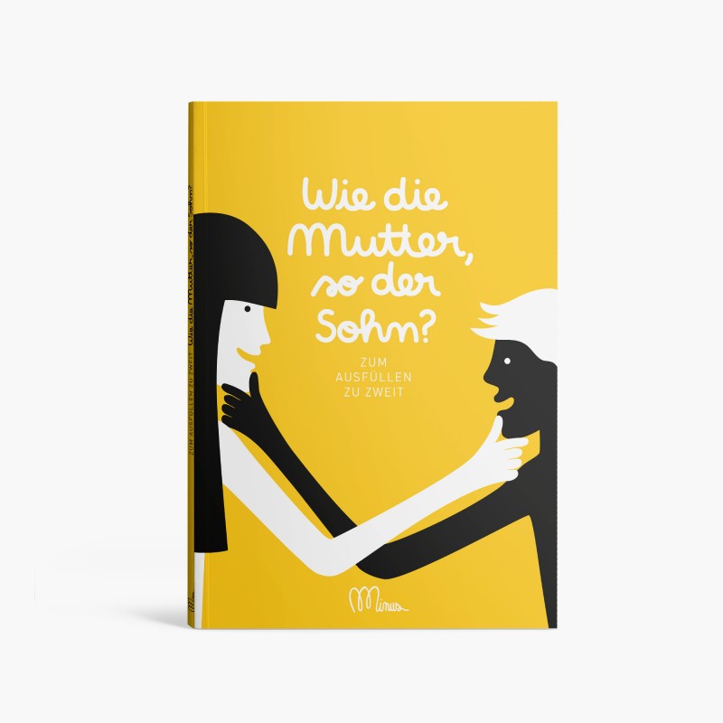 WIE DIE MUTTER, SO DER SOHN ?  Bücher zum ausfüllen